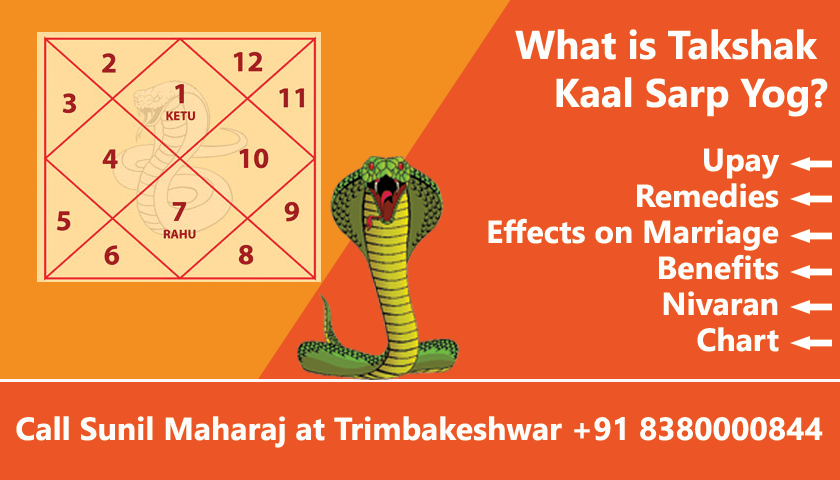 Takshak Kaal Sarp Dosh, Upay, Remedies, Effects, Benefits and Chart